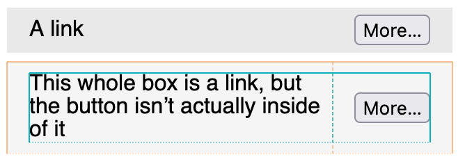 An example menu, each with a link and a button that looks like it’s inside the link. The bottom one shows grid boxes indicating that the link text knows to wrap to avoid the button even though the button isn’t actually inside the link.