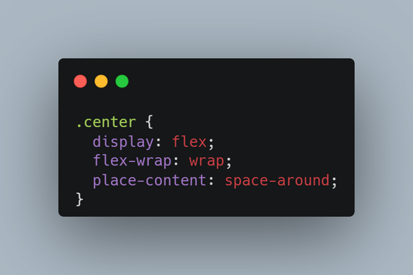The following CSS code:
.center {
  display: flex;
  flex-wrap: wrap;
  place-content: space-around; 
}