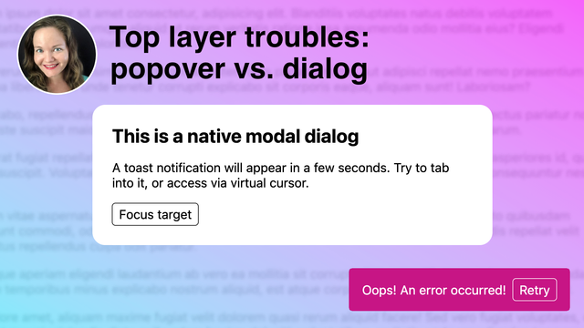 Top layer troubles: popover vs. dialog. A native modal dialog and a toast notification in the corner.